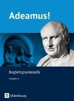 Adeamus! - Ausgabe A: Begleitgrammatik Holzhausen Jens, Scholzel Melanie, Seelentag Sabine