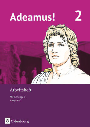 Adeamus! - Ausgabe C - Latein als 2. Fremdsprache - Band 2. Bd.2 Oldenbourg Schulbuchverlag