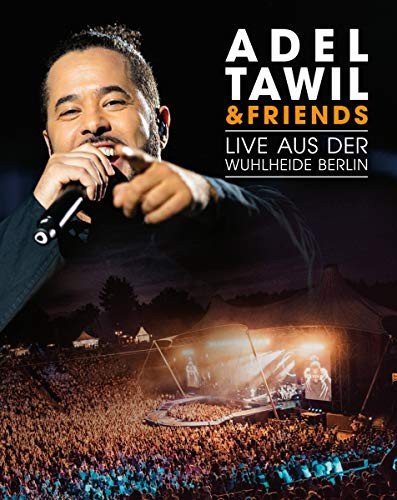 Adel Tawil: Adel Tawil & Friends: Live from Wuhlheide Berlin Various Directors