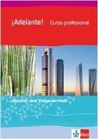 ¡Adelante! Curso profesional. Vokabel- und Verbenlernheft 1. Lernjahr Klett Ernst /Schulbuch, Klett
