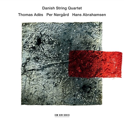 Adès / Nørgård / Abrahamsen Danish String Quartet