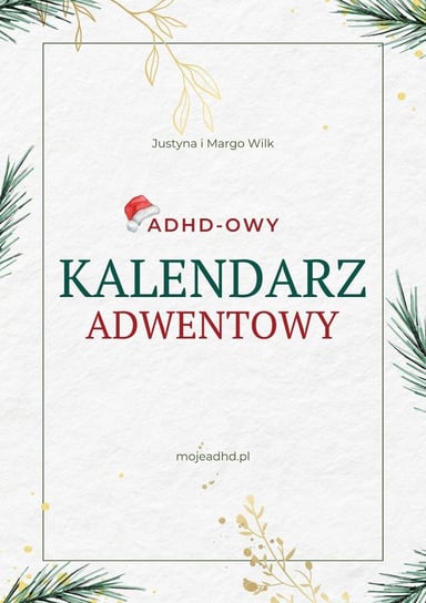 ADHD-owy kalendarz adwentowy - ebook PDF Margo Wilk, Justyna Wilk