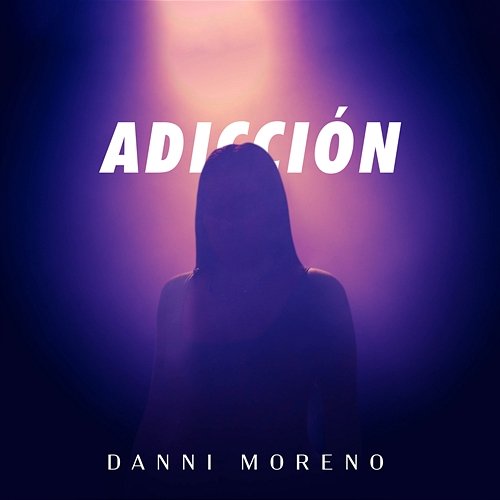 Adicción Danni Moreno