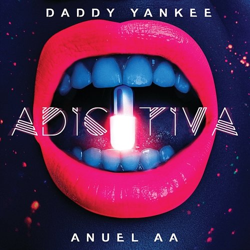 Adictiva Daddy Yankee, Anuel Aa