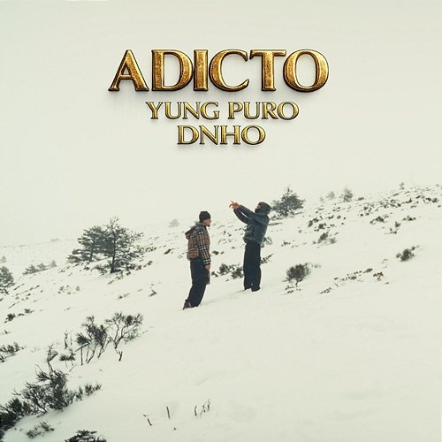 ADICTO DNHO, sore beats, Yung Puro