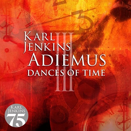 Adiemus III - Dances Of Time Adiemus, Karl Jenkins