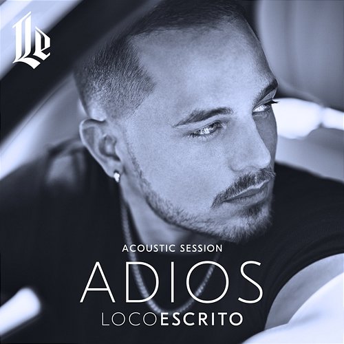 Adiós Loco Escrito