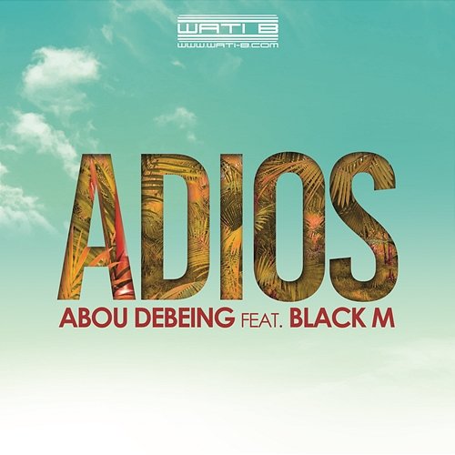 Adios Abou Debeing feat. Black M