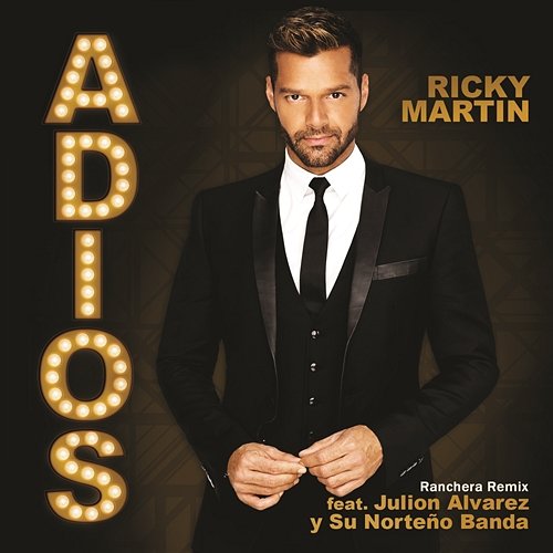 Adiós Ricky Martin feat. Julion Alvarez y Su Norteño Banda