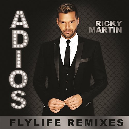 Adiós (Flylife Remixes) Ricky Martin