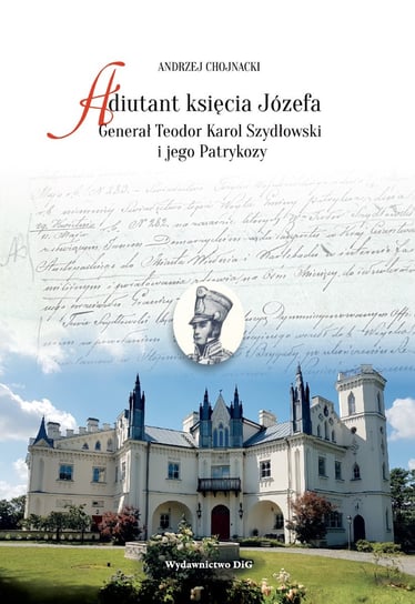 Adiutant księcia Józefa Chojnacki Andrzej