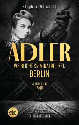 Adler, Weibliche Kriminalpolizei, Berlin Ed. Krimi