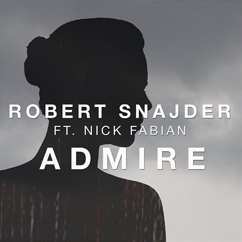 Admire SNAJDER feat. Nick Fabian