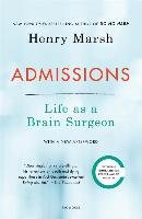Admissions: Life as a Brain Surgeon Marsh Henry