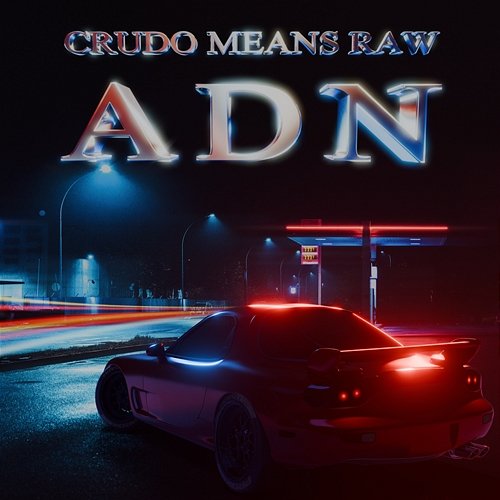 ADN Crudo Means Raw