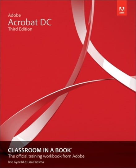 Adobe Acrobat DC Classroom in a Book Fridsma Lisa, Gyncild Brie