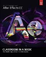 Adobe After Effects CC Classroom in a Book Adobe Creative Team