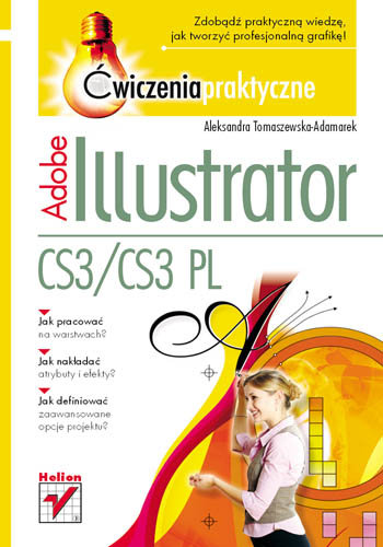 Adobe Ilustrator CS3/CS3 PL Tomaszewska-Adamarek Aleksandra