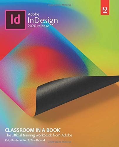 Adobe InDesign Classroom in a Book (2020 release) DeJarld Tina, Kelly Anton