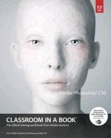 Adobe Photoshop Cs6 Classroom in a Book [With DVD] Adobe Creative Team