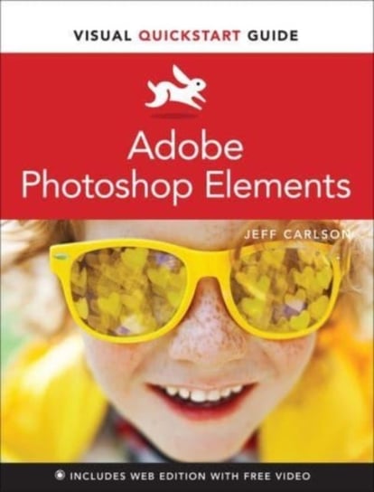 Adobe Photoshop Elements Visual QuickStart Guide Carlson Jeff