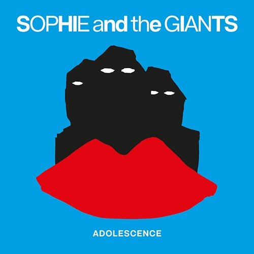 Adolescence Sophie and the Giants