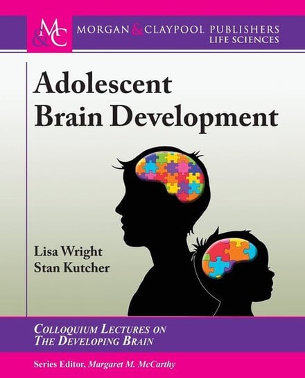 Adolescent Brain Development Lisa Wright