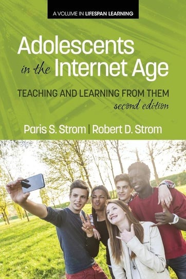 Adolescents In The Internet Age Strom Paris S.