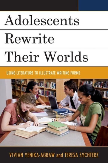 Adolescents Rewrite their Worlds Yenika-Agbaw Vivian S.