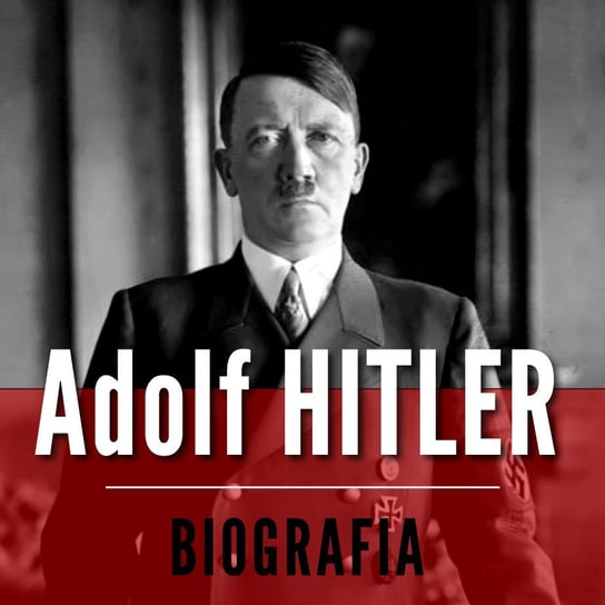 Adolf Hitler. Biografia Bronisław Kurzweil