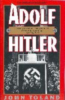 Adolf Hitler: The Definitive Biography Toland John