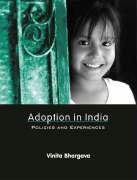 Adoption in India: Policies and Experiences Bhargava Vinita