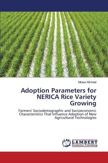 Adoption Parameters for NERICA Rice Variety Growing Michael Mbayo