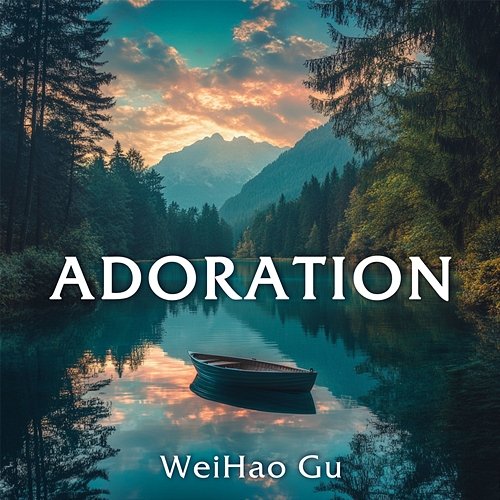 Adoration WeiHao Gu