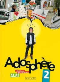 Adosphere 2. Podręcznik ucznia + CD Poletti Marie-Laure, Himber Celine