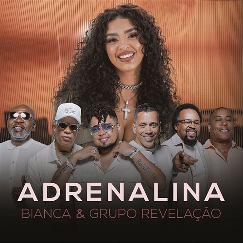 Adrenalina Bianca, Grupo Revelação