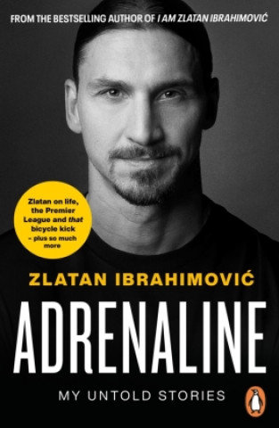 Adrenaline Ibrahimović Zlatan