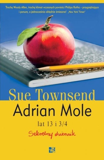 Adrian Mole lat 13 i 3/4. Sekretny dziennik Townsend Sue