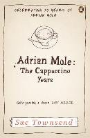 Adrian Mole: The Cappuccino Years Townsend Sue