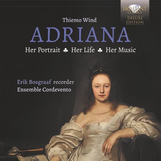 Adriana - Her Portrait, Her Life, Her Music Bosgraaf Erik