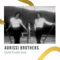 Adrissi Brothers - Gold Collection Adrissi Brothers