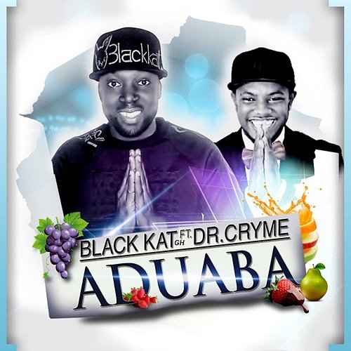 Aduaba Black Kat GH feat. Dr. Cryme