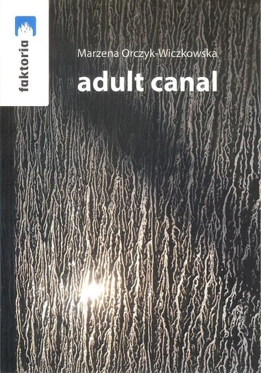 Adult canal Orczyk-Wiczkowska Marzena