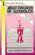 Adult Children of Alcoholics. Expanded Edition Woititz Janet G.