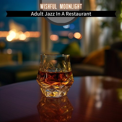 Adult Jazz in a Restaurant Wishful Moonlight