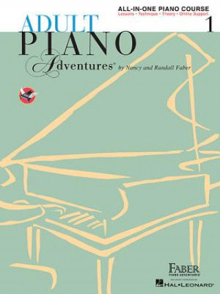 Adult Piano Adventures. All-In-One Lesson Book 1. A Comprehensive Piano Course Faber Nancy, Faber Randall