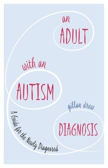 Adult with an Autism Diagnosis [DRM] - ebook PDF Gillan Drew