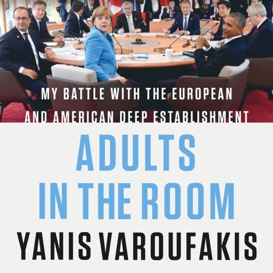 Adults in the Room Varoufakis Yanis