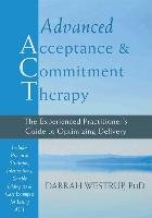 Advanced Acceptance and Commitment Therapy Westrup Darrah Phd