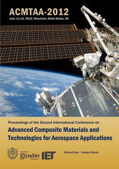 Advanced Composite Materials and Technologies for Aerospace Applications Day Richard